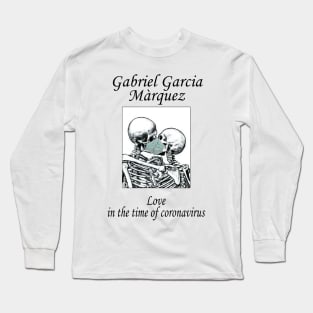 Love in the time of coronavirus Long Sleeve T-Shirt